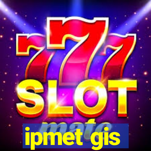 ipmet gis